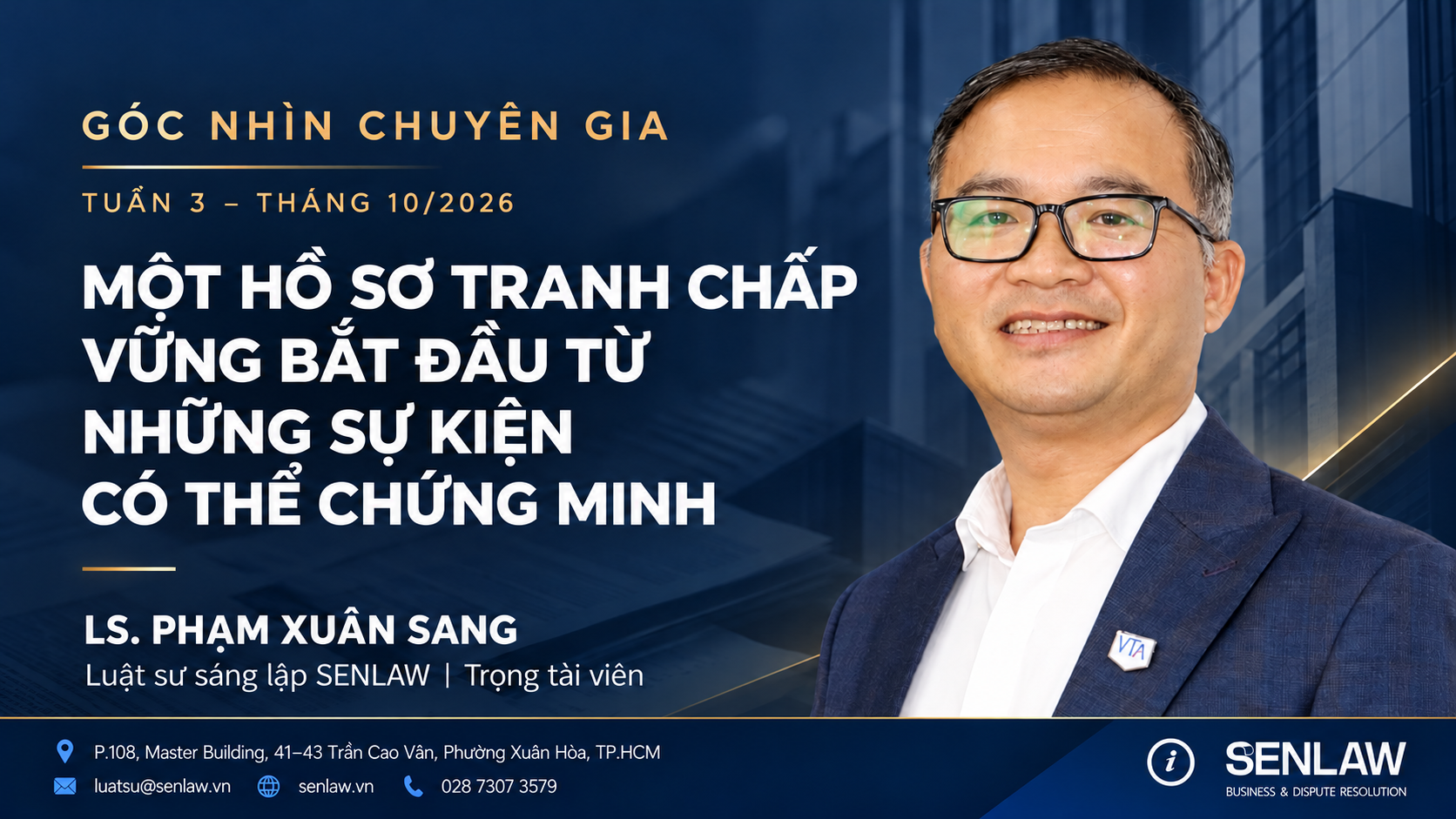 MỘT HỒ SƠ TRANH CHẤP VỮNG BẮT ĐẦU TỪ NHỮNG SỰ KIỆN CÓ THỂ CHỨNG MINH