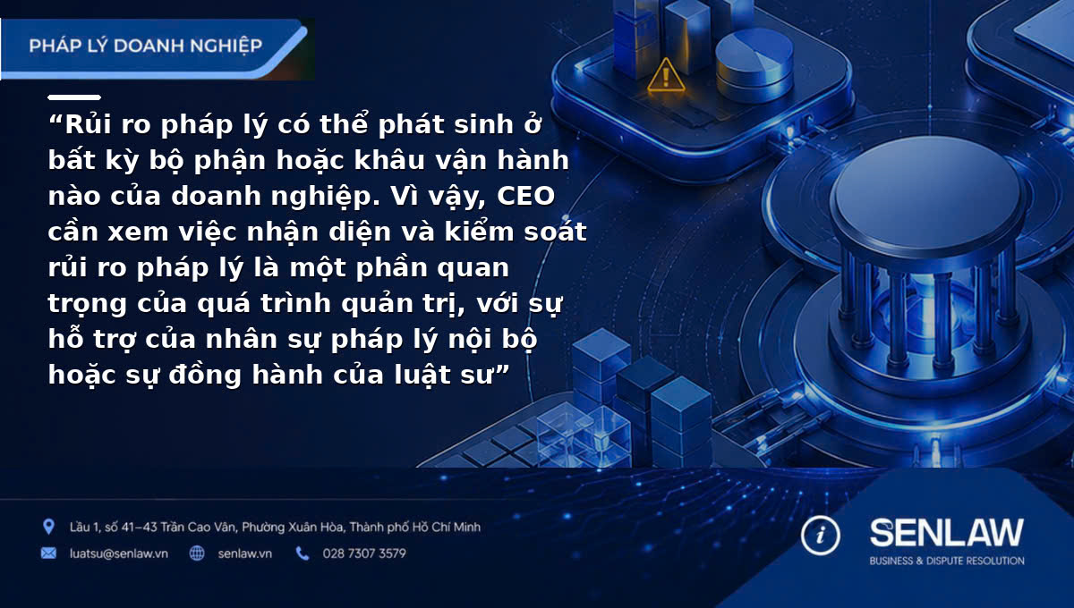 07 RỦI RO PHÁP LÝ MÀ CEO DỄ BỎ SÓT TRONG QUÁ TRÌNH VẬN HÀNH DOANH NGHIỆP
