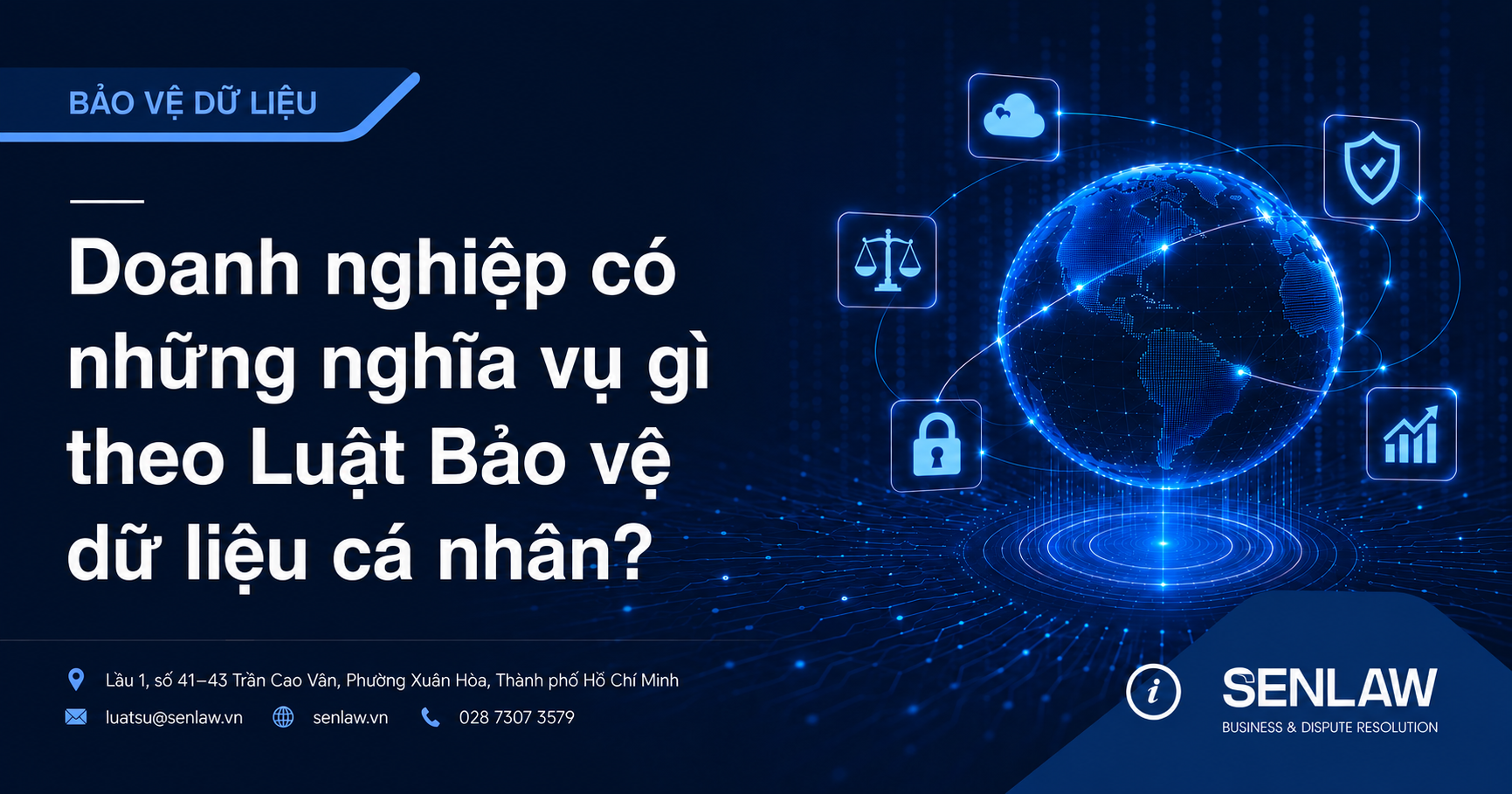Doanh nghiệp có những nghĩa vụ gì theo Luật Bảo vệ dữ liệu cá nhân?